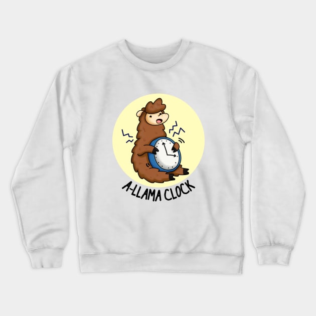 A-Llama Clock Funny Animal Pun Crewneck Sweatshirt by punnybone